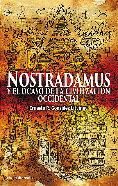 Nostradamus, Ernesto R. González Litvinov