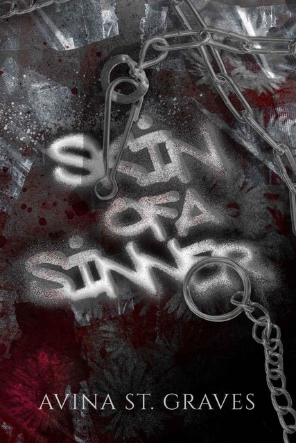 Skin of a Sinner: A Dark Childhood Best Friends Romance, Avina St. Graves