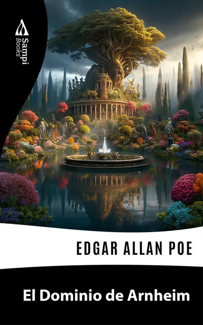 El Dominio de Arnheim, Edgar Allan Poe
