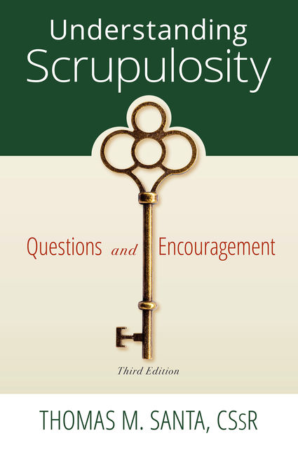 Understanding Scrupulosity, C.Ss.R., Fr. Thomas M. Santa