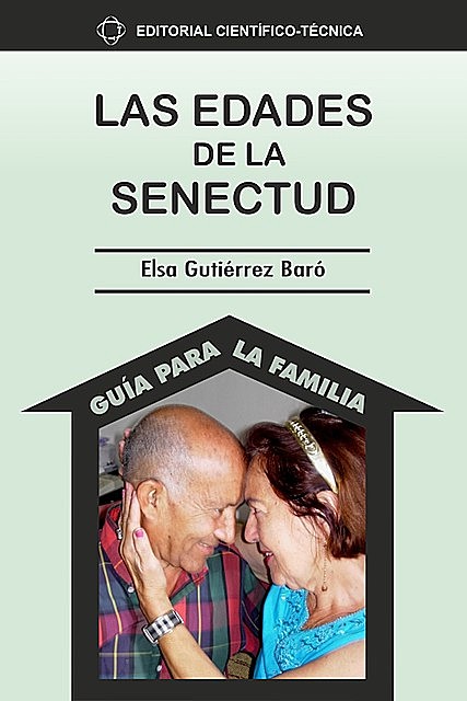 Las edades de la senectud, Elsa Gutiérrez Baró