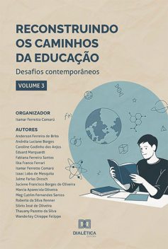Reconstruindo os caminhos da Educação, Itamar Ferretto Comarú