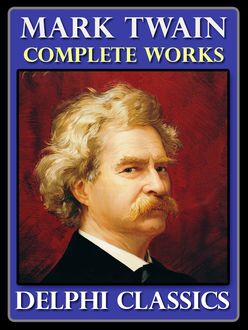 Complete Works of Mark Twain, Mark Twain