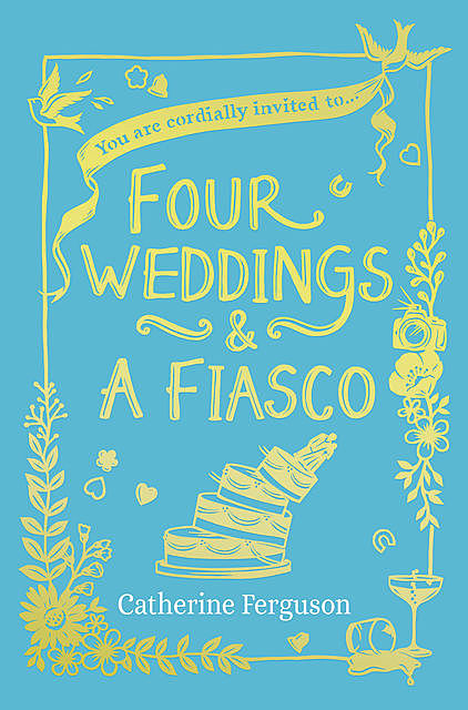 Four Weddings and a Fiasco, Catherine Ferguson
