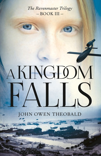 A Kingdom Falls, John Owen Theobald