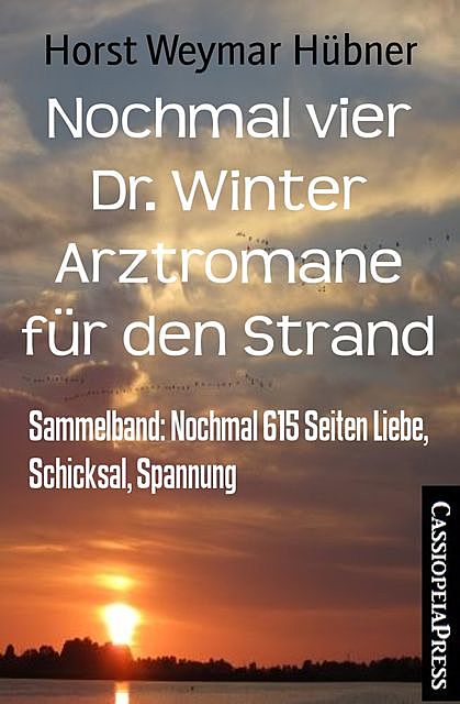 Nochmal vier Dr. Winter Arztromane für den Strand, Horst Weymar Hübner