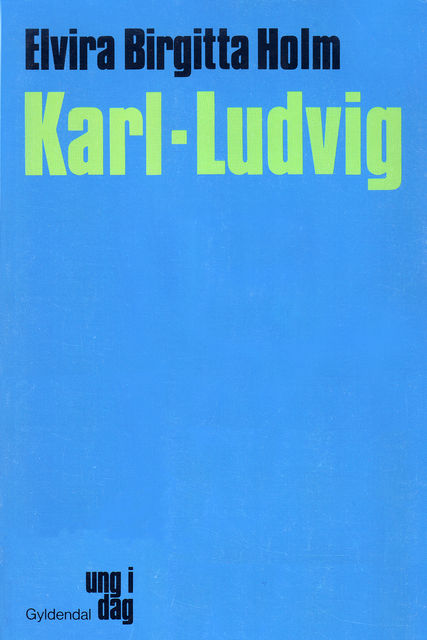 Karl-Ludvig, Elvira Birgitta Holm