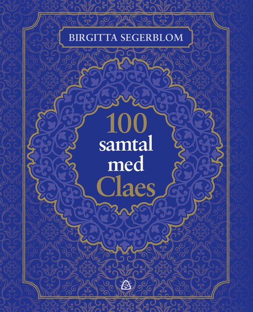 100 samtal med Claes, Birgitta Segerblom