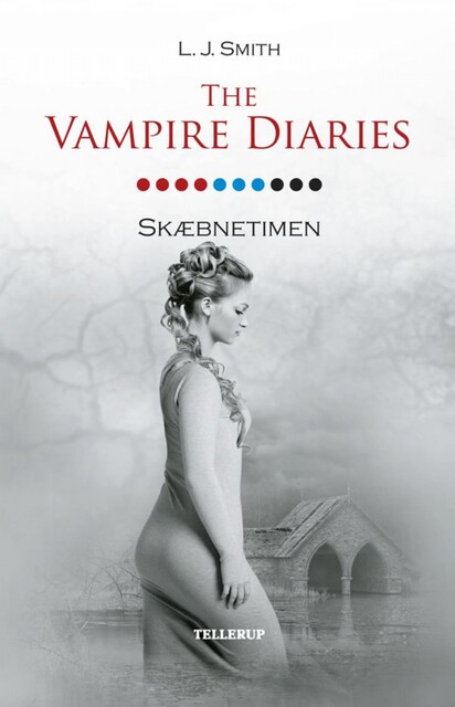 The Vampire Diaries #10: Skæbnetimen, L.J. Smith