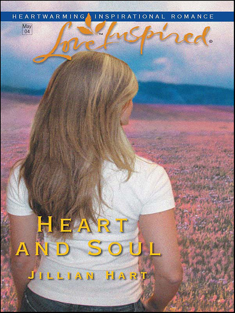 Heart and Soul, Jillian Hart