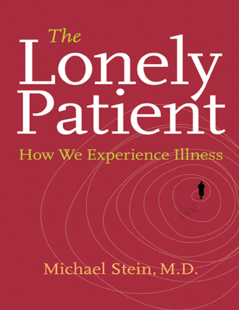 The Lonely Patient, Michael Stein