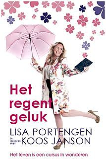 Het regent geluk, Koos Janson, Lisa Portengen
