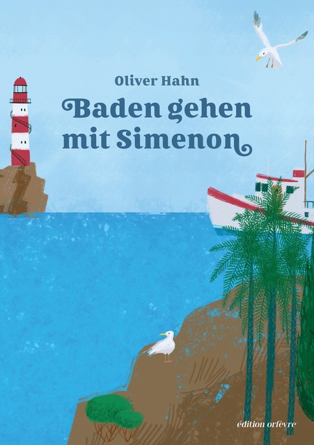 Baden gehen mit Simenon, Oliver Hahn