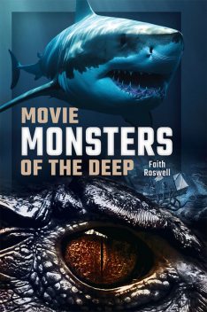 Movie Monsters of the Deep, Faith Roswell