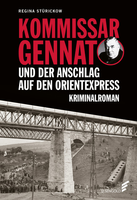 Kommissar Gennat und der Anschlag auf den Orientexpress, Regina Stürickow