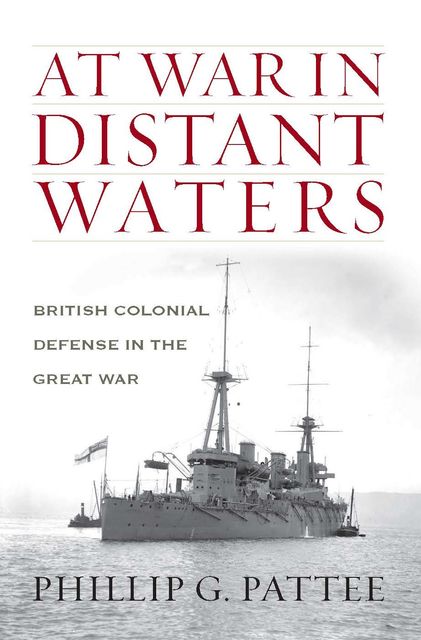 At War in Distant Waters, Phillip G. Pattee