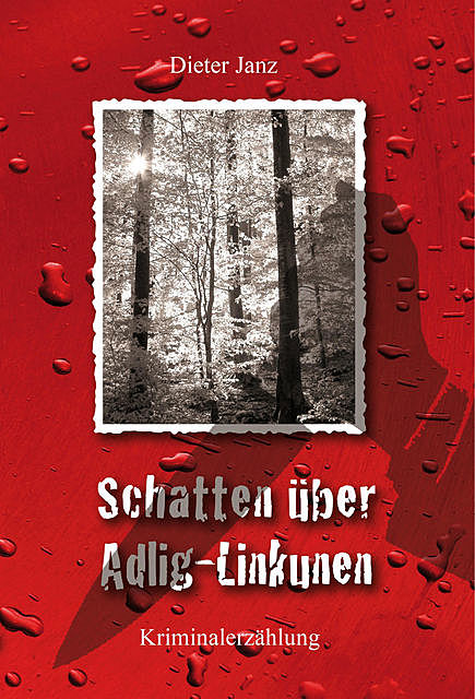 Schatten über Adlig-Linkunen, Dieter Janz