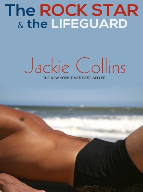 Rock Star and The Lifeguard, Jackie Collins
