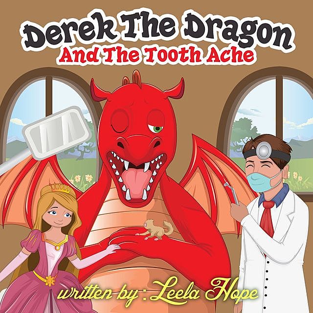 Derek the Dragon and the Tooth Ache, Leela Hope