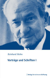 Vorträge und Schriften I, Reinhard Mohn