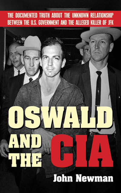 Oswald and the CIA, John Newman