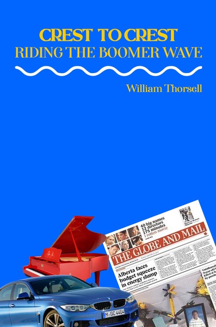 Crest To Crest, William Thorsell
