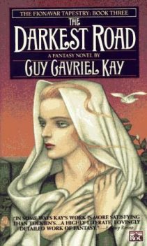 The Darkest Road, Guy Gavriel Kay
