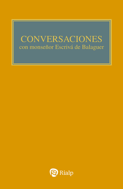 Conversaciones con Mons. Escrivá de Balaguer, Josemaría Escrivá de Balaguer