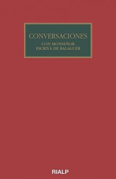 Conversaciones con Mons. Escrivá de Balaguer, Josemaría Escrivá de Balaguer