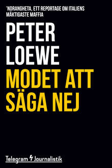 Modet att säga nej, Peter Loewe