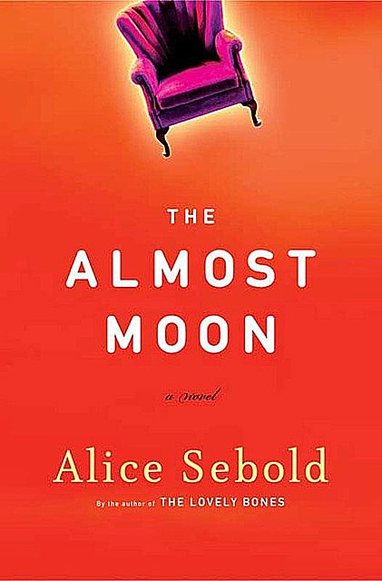 The Almost Moon, Alice Sebold