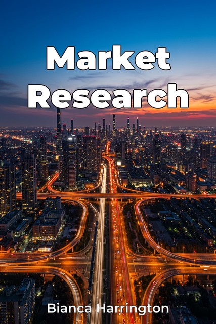 Market Research, Bianca Harrington