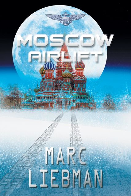 Moscow Airlift, Marc Liebman