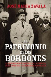 El Patrimonio De Los Borbones, José María Zavala