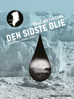 Den sidste olie, Rune Stefansson