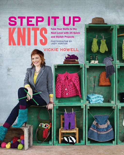 Step It Up Knits, Vickie Howell