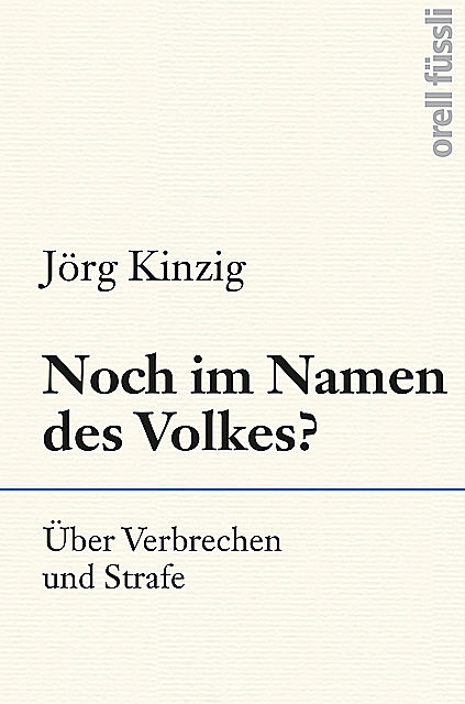 Noch im Namen des Volkes, Jörg Kinzig