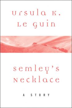 Semley's Necklace, Ursula Le Guin