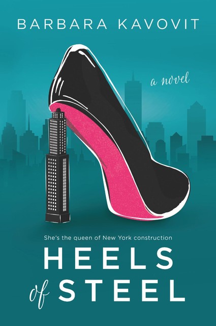 Heels of Steel, Barbara Kavovit