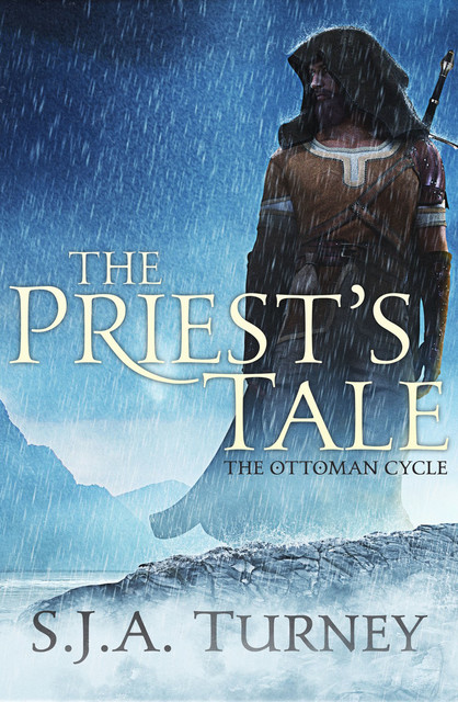 The Priest's Tale, S.J.A.Turney