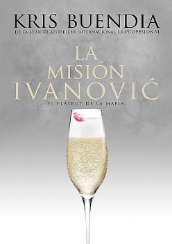 La misión Ivanovic, Kris Buendia