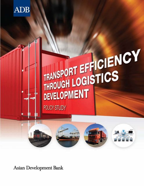 Transport Efficiency through Logistics Development, Asian Development Bank