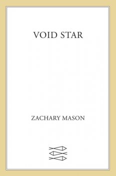 Void Star, Zachary Mason