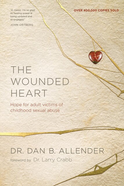 Wounded Heart, Dan B. Allender