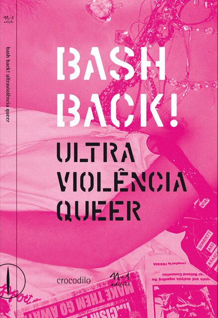 Bash Back! ultraviolência queer, Vários .