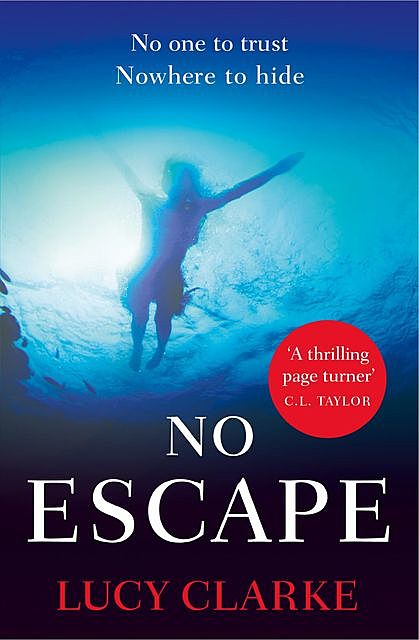 No Escape, Lucy Clarke