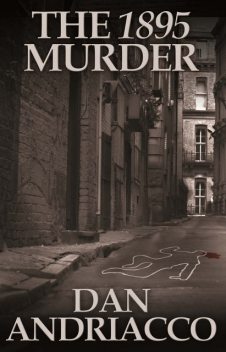 1895 Murder, Dan Andriacco