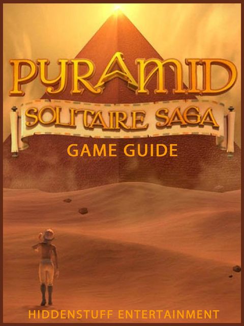 Pyramid Solitaire Saga Game Guide, HiddenStuff Entertainment