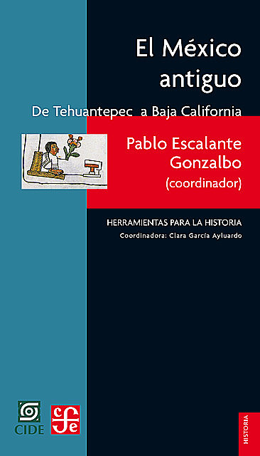 El México antiguo, I, Pablo Escalante Gonzalbo