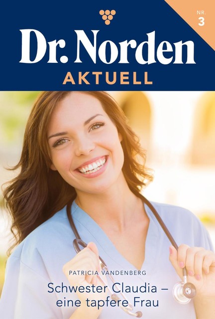 Dr. Norden Aktuell 3 – Arztroman, Patricia Vandenberg
